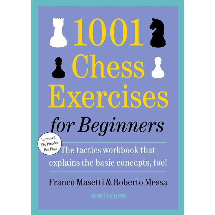 1001 Chess Exercises for Beginners by Franco Masetti, Roberto Messa