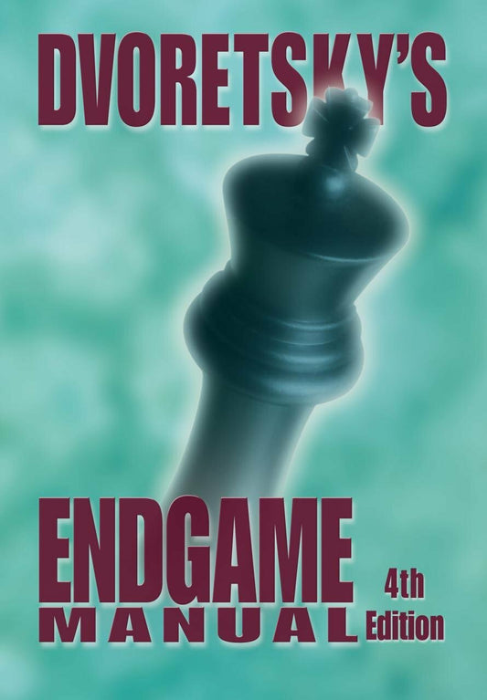 Dvoretsky's Endgame Manual by Mark Dvoretsky