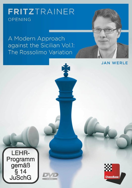 A modern approach against the Sicilian Vol.1: The Rossolimo Variation By  Jan Werle