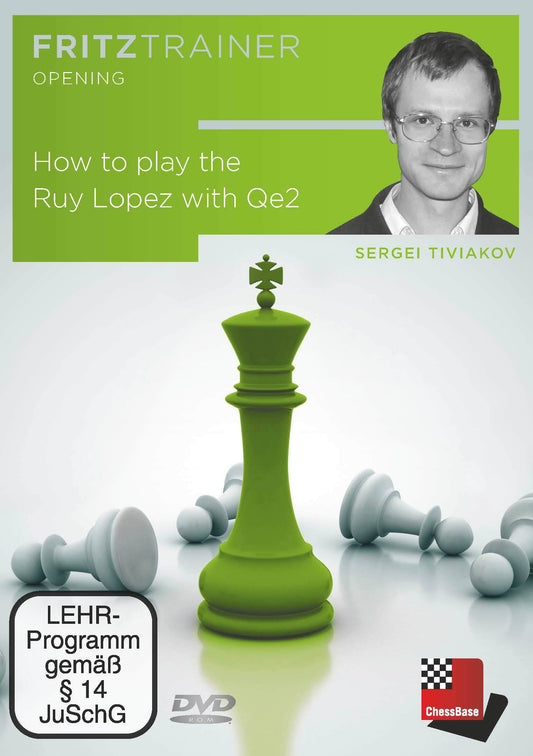 How to play the Ruy Lopez with Qe2 by Sergei Tiviakov