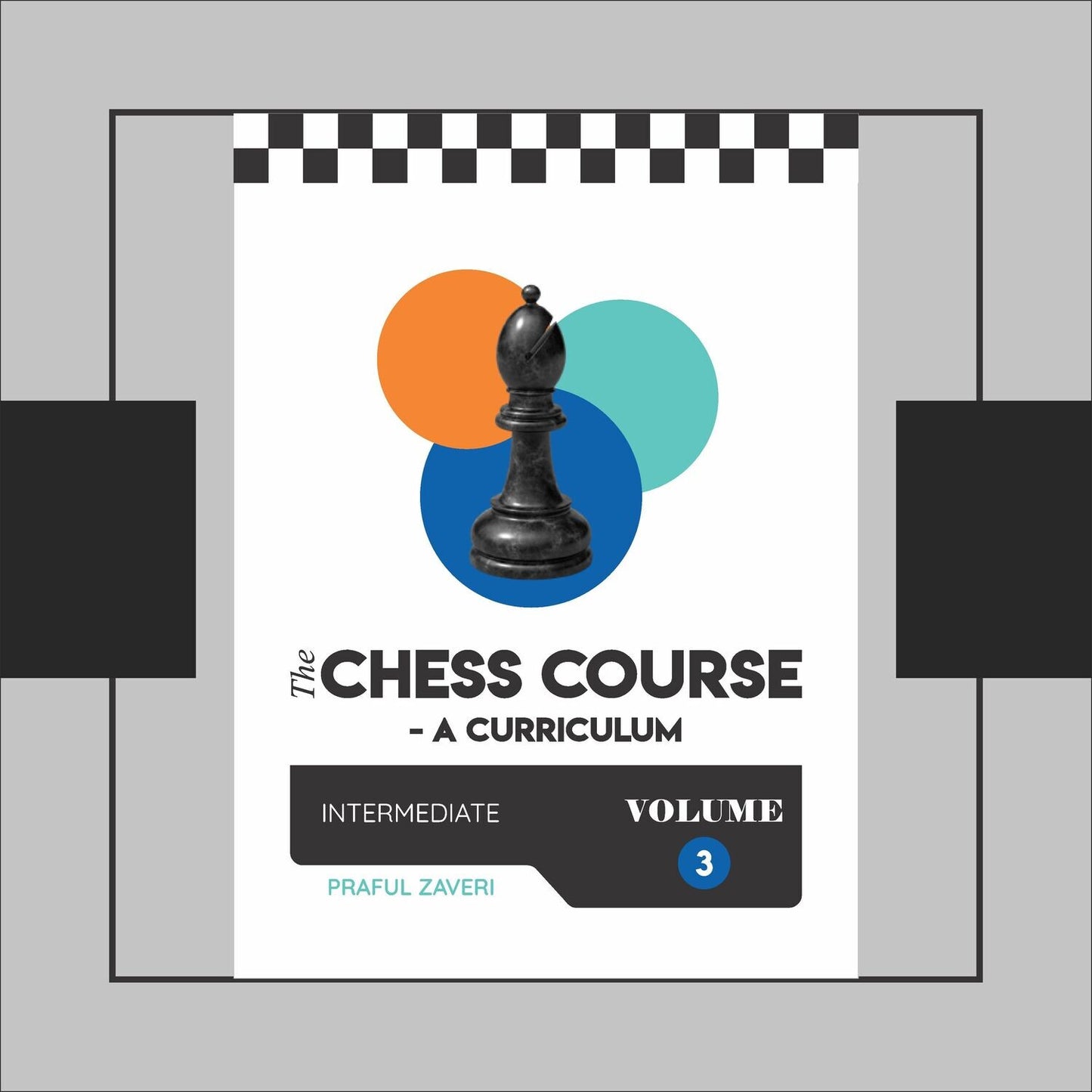 The Chess Course by Praful Zaveri (A Pack of Seven Books) - Revised Edition