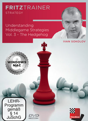 Understanding Middlegame Strategies Vol.3 - The Hedgehog by  Ivan Sokolov