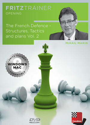 The French Defence - Structures, Tactics and plans Vol.2 by Mihail Marin