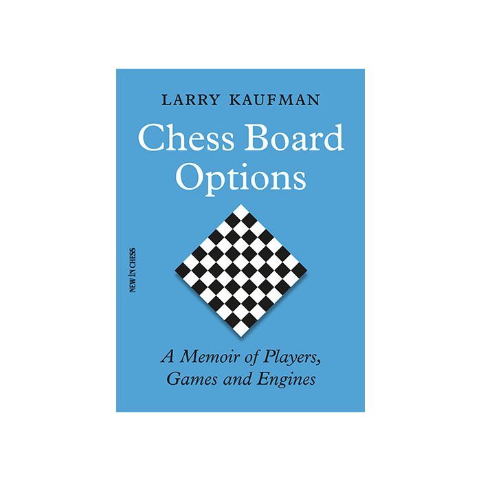 Chess Board Options by Larry Kaufman
