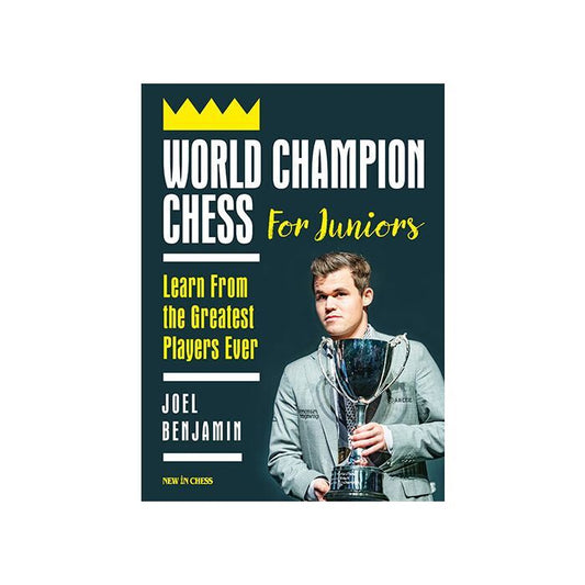 World Champion Chess for Juniors by Joel Benjamin
