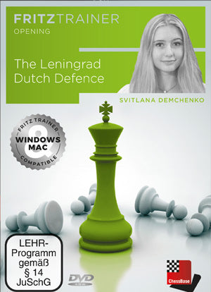 The Leningrad Dutch Defence - A repertoire against 1.d4, 1.c4 and 1.Nf3 by Svitlana Demchenko