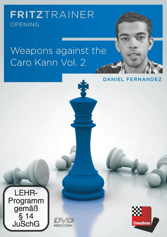 Weapons against the Caro Kann Vol. 2 by Daniel Fernandez