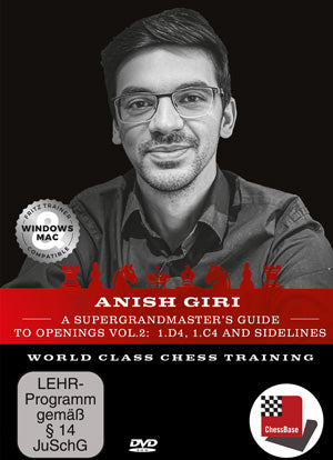A Super Grandmaster's Guide to Openings Vol.2: 1.d4, 1.c4 and Sidelines by Anish Giri