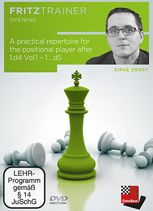 A practical repertoire for the positional player after 1.d4 Vol.1 – 1….d5 by Sipke Ernst