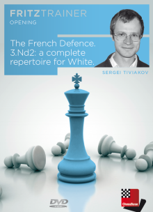 The French Defence. 3.Nd2: a complete repertoire for White by  Sergei Tiviakov