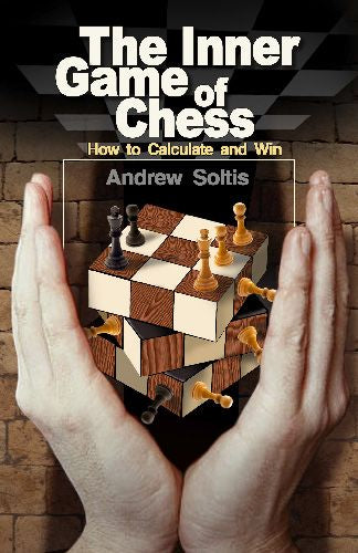The Inner Game of Chess By Andrew Soltis