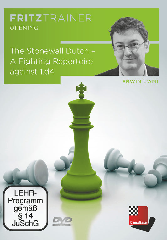 The Dutch Stonewall - A fighting repertoire against 1.d4 by  Erwin l'Ami