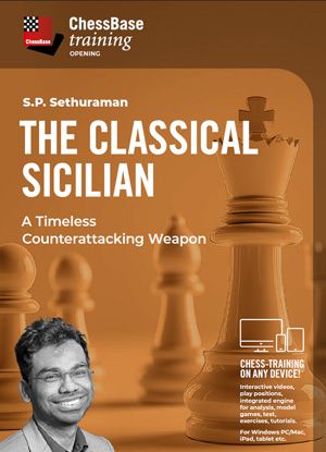 The Classical Sicilian - A Timeless Counterattacking Weapon by  S.P. Sethuraman