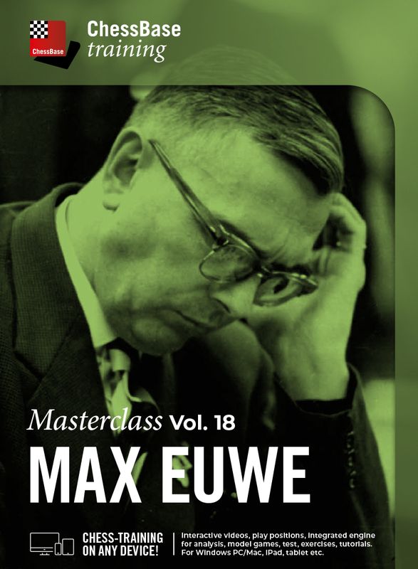 Master Class Vol. 18: Max Euwe by Dorian Rogozenco, Dr. Karsten Müller, Mihail Marin, Oliver Reeh