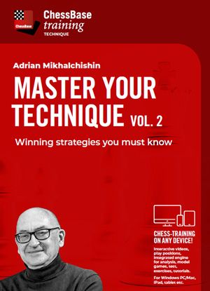 Master your Technique Vol. 2 - Winning strategies you must know by Adrian Mikhalchishin