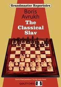 Grandmaster Repertoire 17 - The Classical Slav by Boris Avrukh