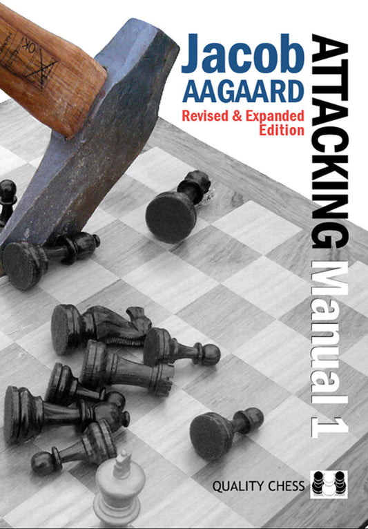 Attacking Manual 1 second edition by Jacob Aagaard