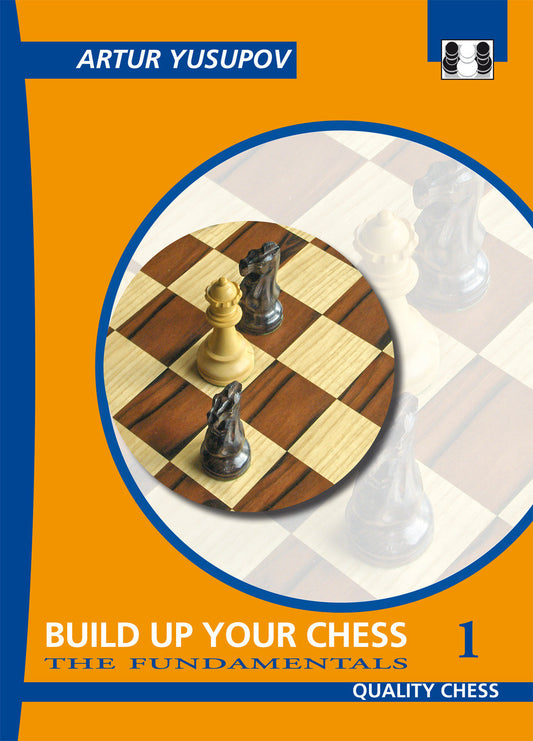 Build up your Chess 1 - Artur Yusupov