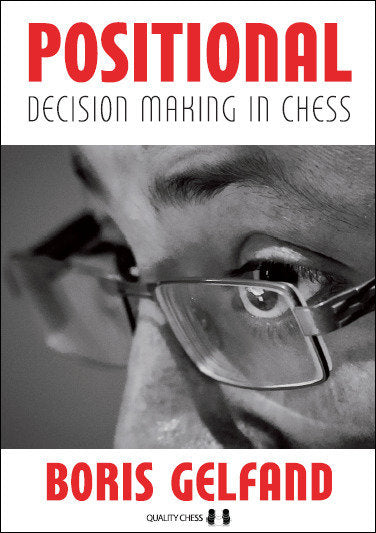 Positional Decision Making in Chess by Boris Gelfand