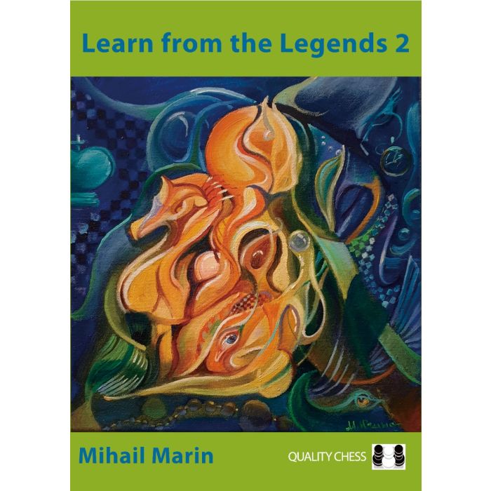 Learn from the Legends 2 by Mihail Marin