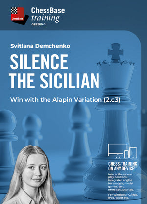 Silence the Sicilian - Win with the Alapin Variation (2.c3) by Svitlana Demchenko