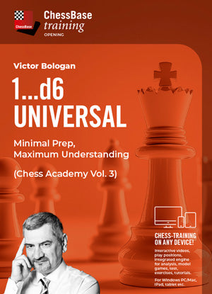 1...d6 universal - Minimal Prep, Maximum Understanding by Victor Bologan
