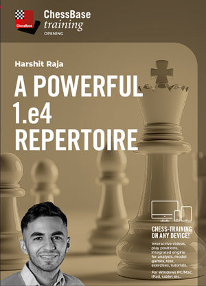 A powerful 1.e4 Repertoire by Harshit Raja