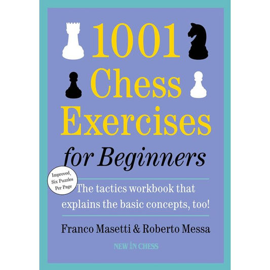 1001 Chess Exercises for Beginners by Franco Masetti, Roberto Messa