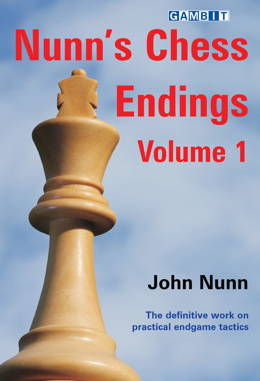Nunn's Chess Endings Volume 1 (John Nunn)