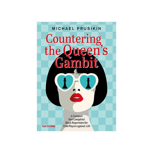 Countering The Queen's Gambit by Michael Prusikin