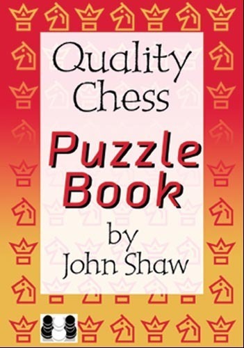 The Quality Chess Puzzle Book - by John Shaw (hardcover)