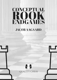 Conceptual Rook Endgames by Jacob Aagaard (hardcover)