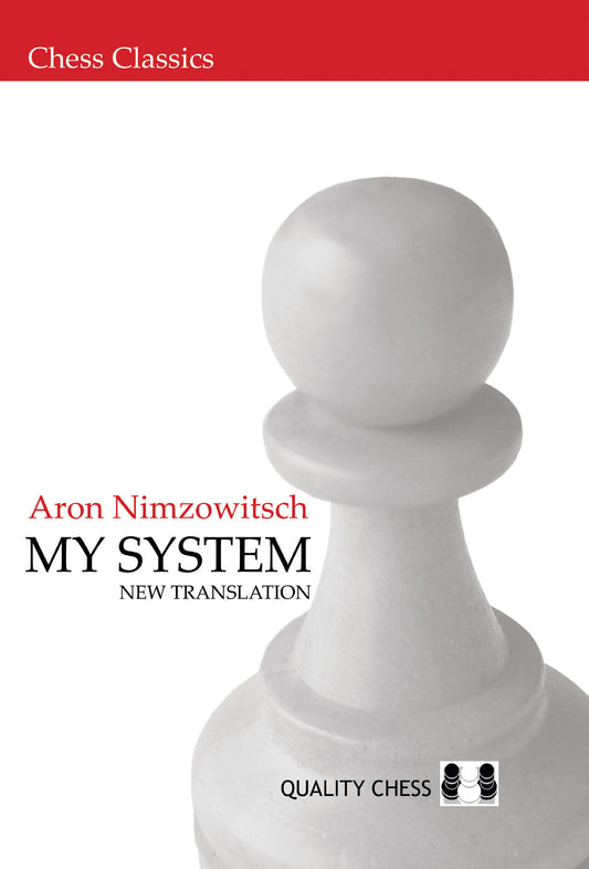 My System by Aron Nimzowitsch