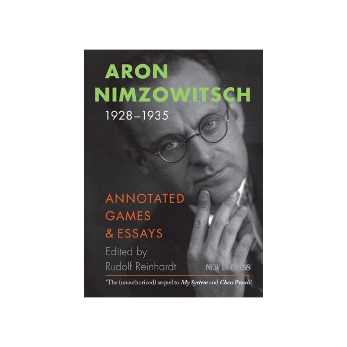 Aron Nimzowitsch 1928-1935 by Aron Nimzowitsch