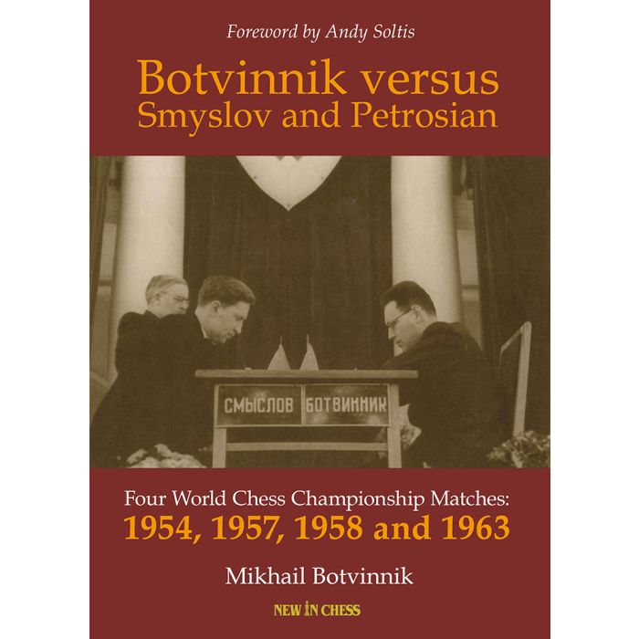 Botvinnik versus Smyslov and Petrosian by Mikhail Botvinnik