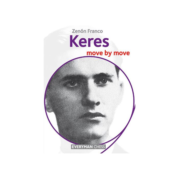 Keres: Move by Move by Zenón Franco