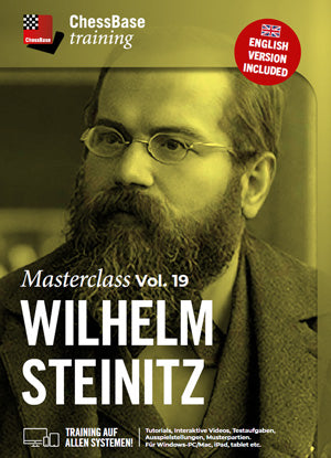 Master Class Vol. 19: Wilhelm Steinitz by Dorian Rogozenco, Dr. Karsten Müller, Mihail Marin, Oliver Reeh