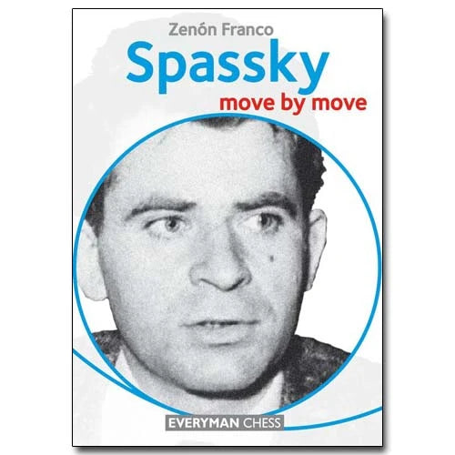 Spassky: Move by Move by Zenon Franco
