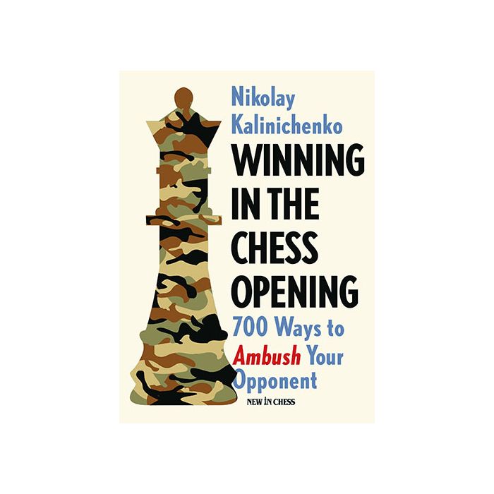 Winning in the Chess Opening by Nikolay Kalinichenko