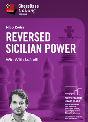 Reversed Sicilian Power - Win with 1.c4 e5! by Nico Zwirs